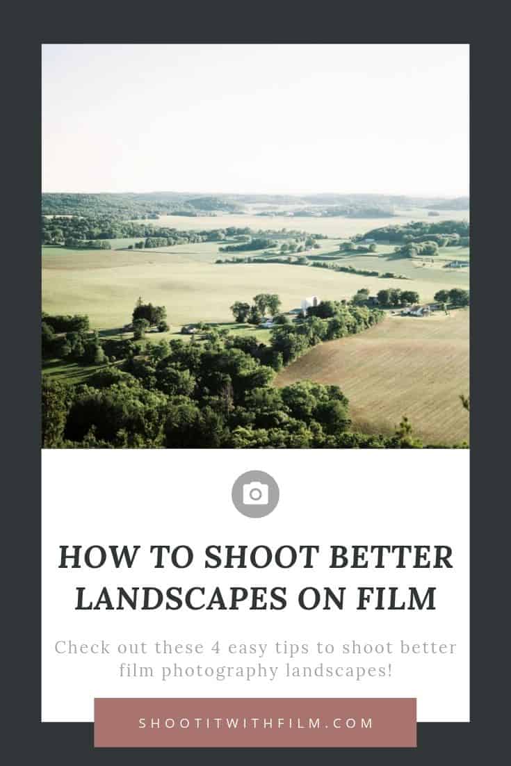 How to Shoot Better Landscapes on Film